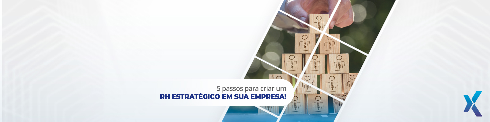 5 passos para criar um RH estratégico em sua empresa!